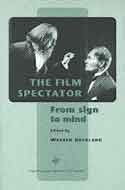 The Film Spectator: From Sign to Mind (Film Culture in Transition (Paperback))