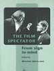 The Film Spectator: From Sign to Mind (Film Culture in Transition (Paperback))