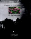 Restorative Gardens: The Healing Landscape