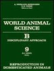 Reproduction in Domesticated Animals: World Animal Science Series (Ifip Transactions)