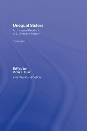 Unequal Sisters: An Inclusive Reader in US Women's History