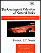 The Contingent Valuation of Natural Parks: Assessing the Warmglow Propensity Factor (New Horizons in Environmental Economics series)