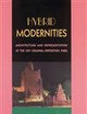 Hybrid Modernities: Architecture and Representation at the 1931 Colonial Exposition, Paris