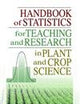 Handbook of Statistics for Teaching and Research in Plant and Crop Science
