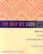 The Way we Look 2nd edition: Dress and Aesthetics