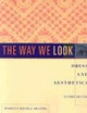 The Way we Look 2nd edition: Dress and Aesthetics