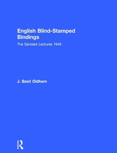 English Blind Stamped (History of Bookbinding and Design Vol 18)