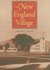 The New England Village (Creating the North American Landscape)