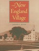 The New England Village (Creating the North American Landscape)
