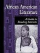 African American Literature: A Guide to Reading Interests (Genreflecting Advisory Series)