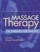Massage Therapy: The Evidence for Practice