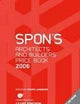 Spon's Architects' and Builders' Price Book 2006