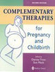 Complementary Therapies for Pregnancy and Childbirth
