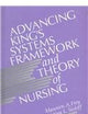 Advancing King′s Systems Framework and Theory of Nursing