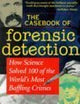The Casebook of Forensic Detection: How Science Solved 100 of the World's Most Baffling Crimes