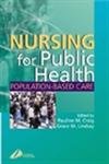 Nursing for Public Health: Population Based Care