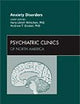 Anxiety Disorders, An Issue of Psychiatric Clinics (Volume 32-3) (The Clinics: Internal Medicine, Volume 32-3)