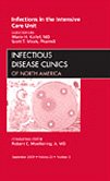 Infections in the Intensive Care Unit, An Issue of Infectious Disease Clinics (Volume 23-3) (The Clinics: Internal Medicine, Volume 23-3)