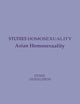 Asian Homosexuality (Studies in Homosexuality)