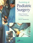 Assisting at Podiatric Surgery: A Guide for Podiatric Surgical Students and Podiatric Theatre Assistants