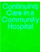 Continuing Care in a Community Hospital (Commonwealth Fund Publications)