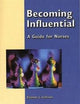 Becoming Influential: A Guide for Nurses