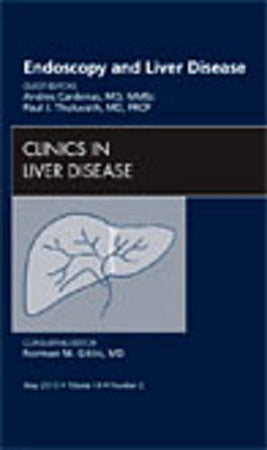 Endoscopy and Liver Disease, An Issue of Clinics in Liver Disease (Volume 14-2) (The Clinics: Internal Medicine, Volume 14-2)