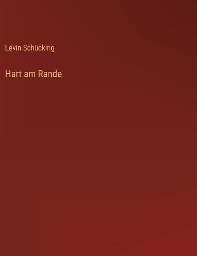 Hart am Rande (German Edition)