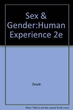 Sex and Gender: The Human Experience