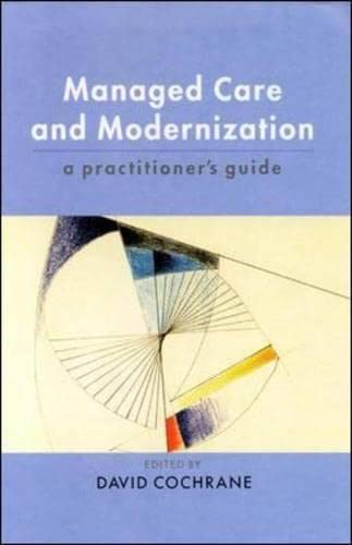 Managed Care and Modernization: A Practitioner's Guide