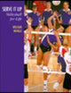 Serve It Up: Volleyball for Life