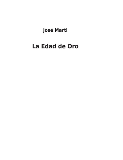 La Edad de Oro (Spanish Edition)