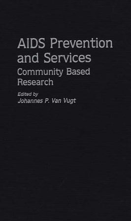 AIDS Prevention and Services: Community Based Research