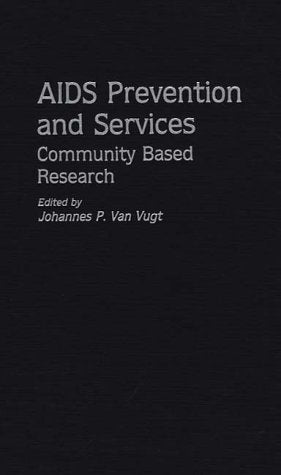 AIDS Prevention and Services: Community Based Research