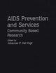 AIDS Prevention and Services: Community Based Research
