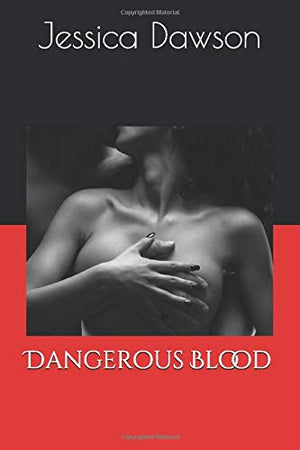 Dangerous Blood