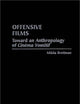 Offensive Films: Toward an Anthropology of 