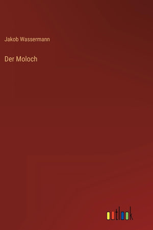 Der Moloch (German Edition)