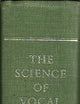 Science of Vocal Pedagogy: Theory and Application