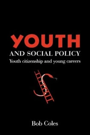 Youth And Social Policy: Youth Citizenship And Young Careers