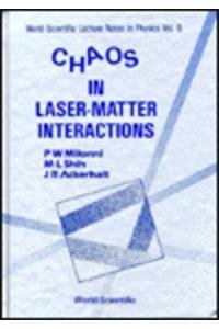 Chaos in Laser-Matter Interactions (World Scientific Lecture Notes in Physics)