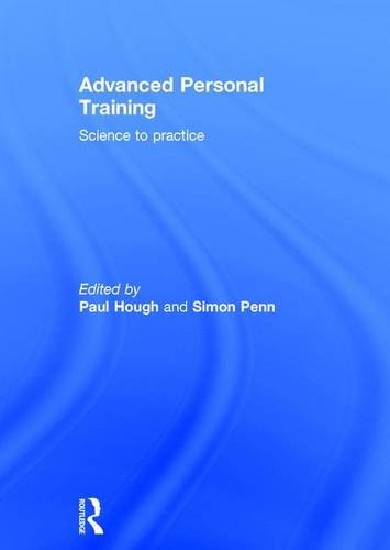 Advanced Personal Training: Science to practice
