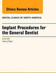 Implant Procedures for the General Dentist, An Issue of Dental Clinics of North America (Volume 59-2) (The Clinics: Dentistry, Volume 59-2)