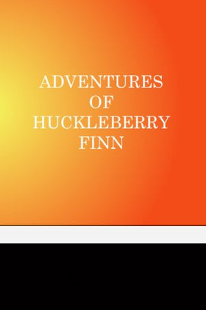 Adventures Of Huckleberry Finn