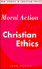 Moral Action and Christian Ethics (New Studies in Christian Ethics, Series Number 5)