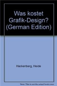 Was kostet Grafik-Design? (German Edition)