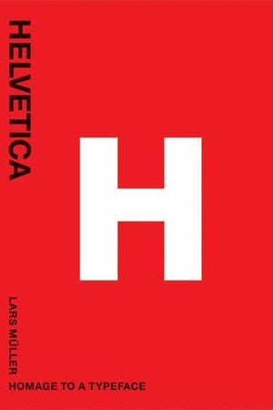 Helvetica: Homage to a Typeface