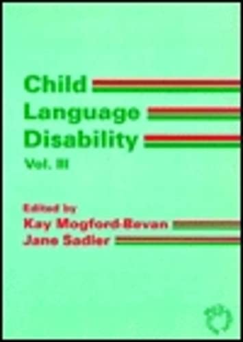 Child Language Disability Vol 3: Hearing Impairment (V. 2: Multilingual Matters)