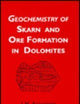 Geochemistry of Skarn and Ore Formation in Dolomites