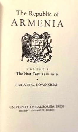 The Republic of Armenia, Vol.1: 1918-1919